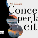 I CONCERTI PER LA CITTA’ DEL MARCONI