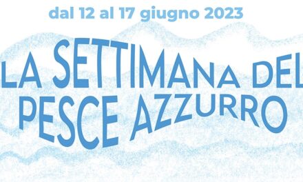 LA SETTIMANA DEL PESCE AZZURRO