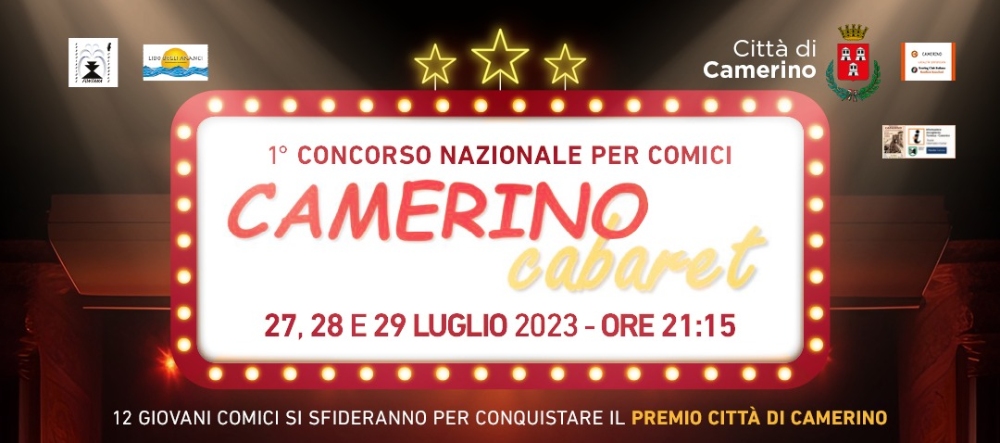 CAMERINO CABARET: SERATE GRATUITE DI SPETTACOLI, RISATE E MUSICA AL SOTTOCORTE VILLAGE DAL 27 AL 29 LUGLIO