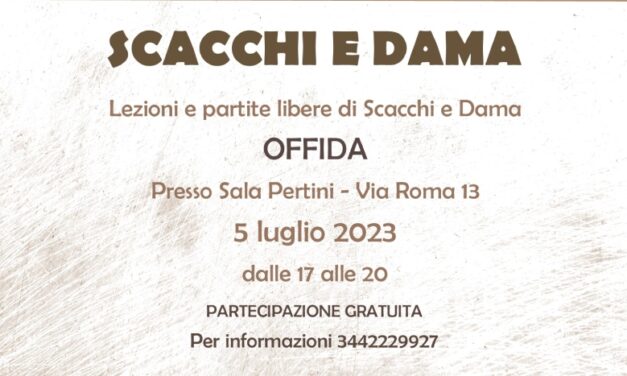 LEZIONI E PARTITE LIBERE DI SCACCHI E DAMA AD OFFIDA