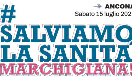 SALVIAMO LA SANITÀ MARCHIGIANA, MANIFESTAZIONE AD ANCONA