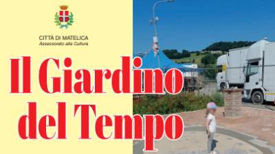 IL GIARDINO DEL TEMPO A MATELICA, LA PRESENTAZIONE VENERDÌ 22 SETTEMBRE