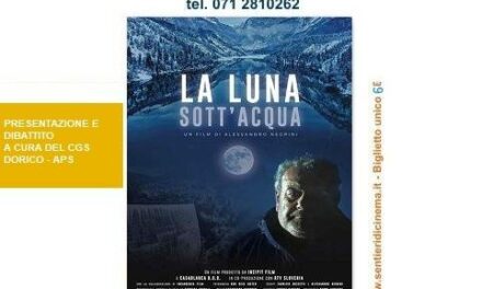 LA LUNA SOTT’ACQUA AL CINEMA ITALIA DI ANCONA