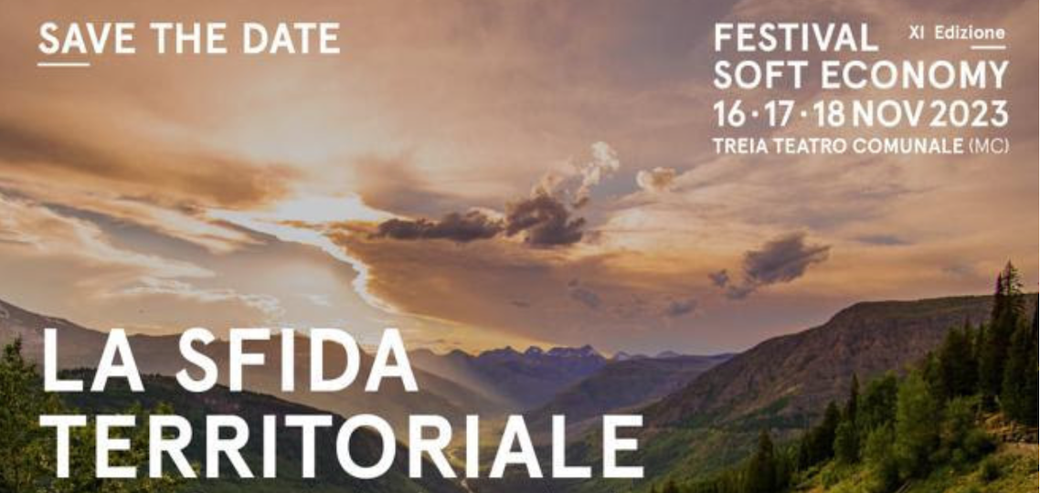 FESTIVAL DELLA SOFT ECONOMY: “LA SFIDA TERRITORIALE”