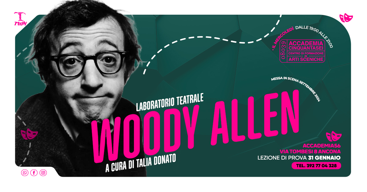 LABORATORIO TEATRALE A TEMA WOODY ALLEN IN ANCONA