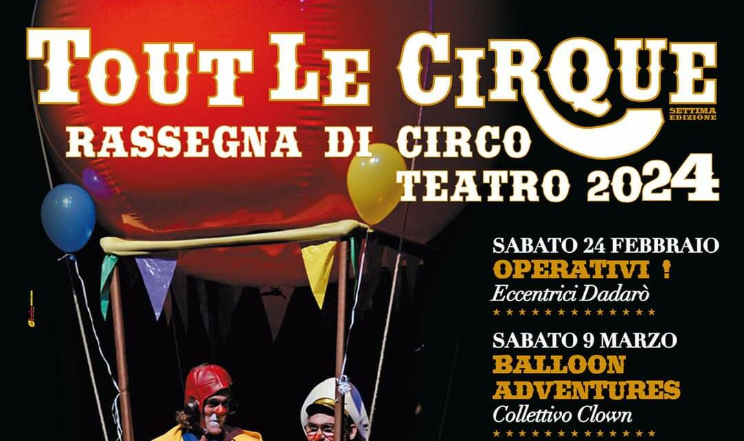 RASSEGNA TOUT LE CIRQUE 2024 AD ANCONA