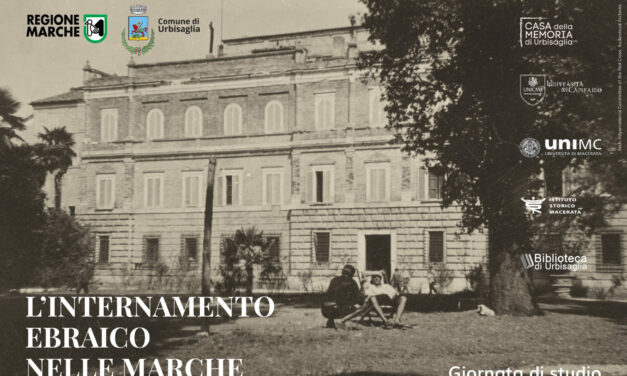 “L’INTERNAMENTO EBRAICO NELLE MARCHE” AD URBISAGLIA