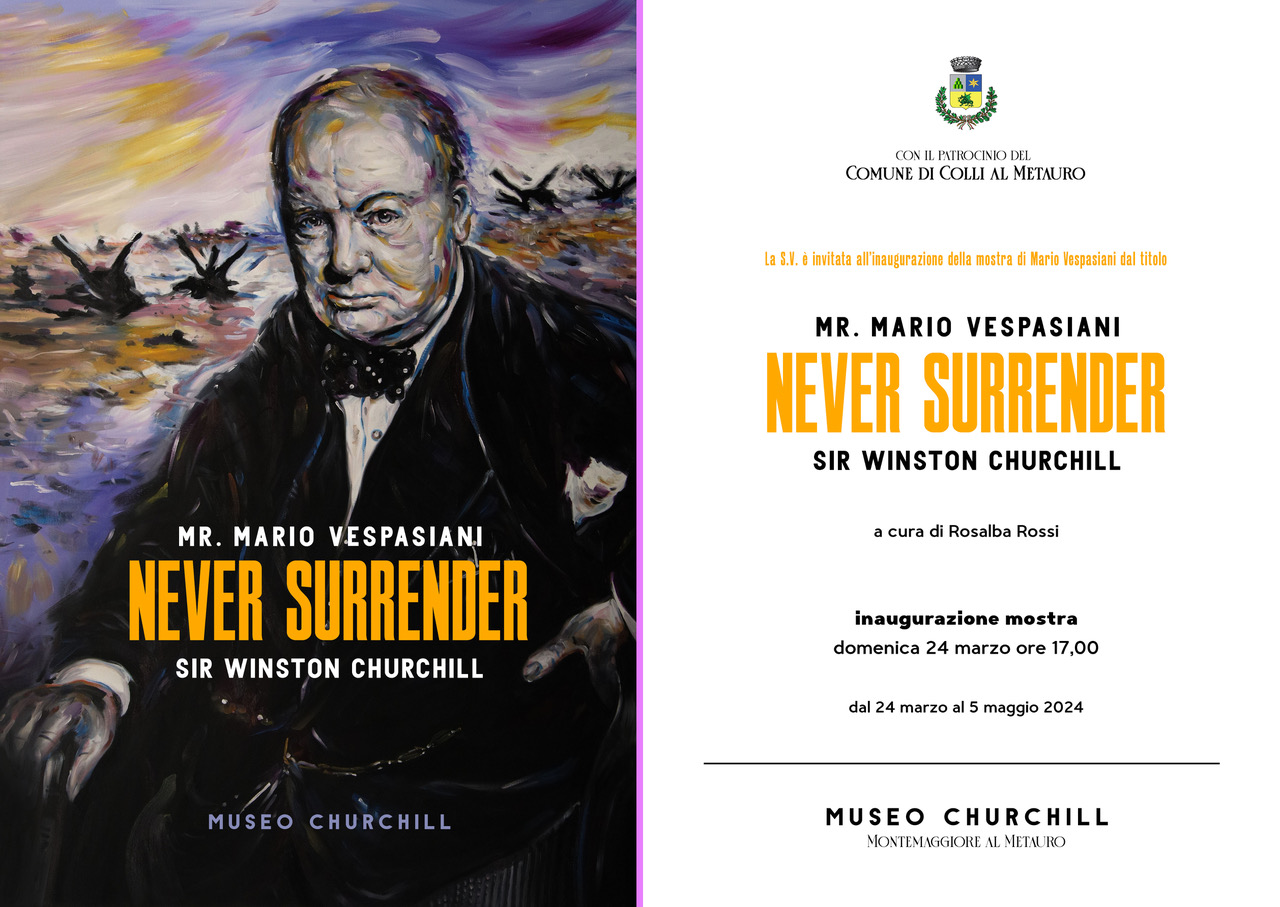  mostra "Mr. Mario Vespasiani - Never surrender - Sir Winston Churchill" Montemaggiore al Metauro