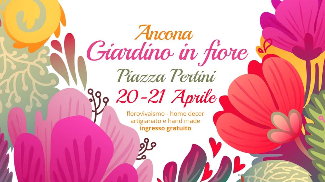 IN ARRIVO “GIARDINO IN FIORE” AD ANCONA