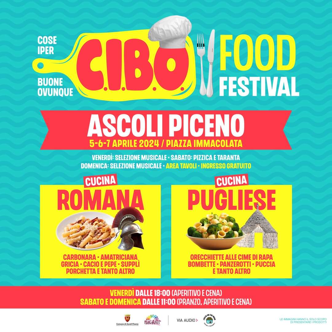 "CIBO: Cose Iper Buone Ovunque - Food Festival" ascoli piceno