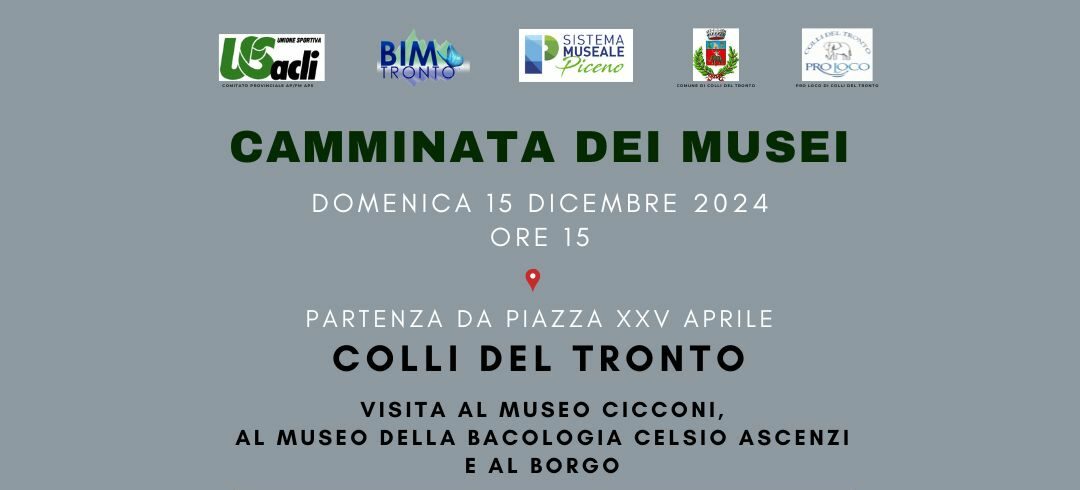 Camminata dei Musei a Colli del Tronto: Un'Occasione da Non Perdere