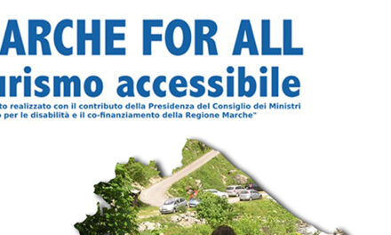 TURISMO ACCESSIBILE E INCLUSIVO: “MARCHE FOR ALL”