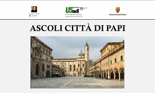 DOMENICA 30 MARZO “ASCOLI CITTÀ DI PAPI”