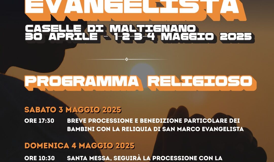 CASELLE DI MALTIGNANO: FESTA DI SAN MARCO EVANGELISTA