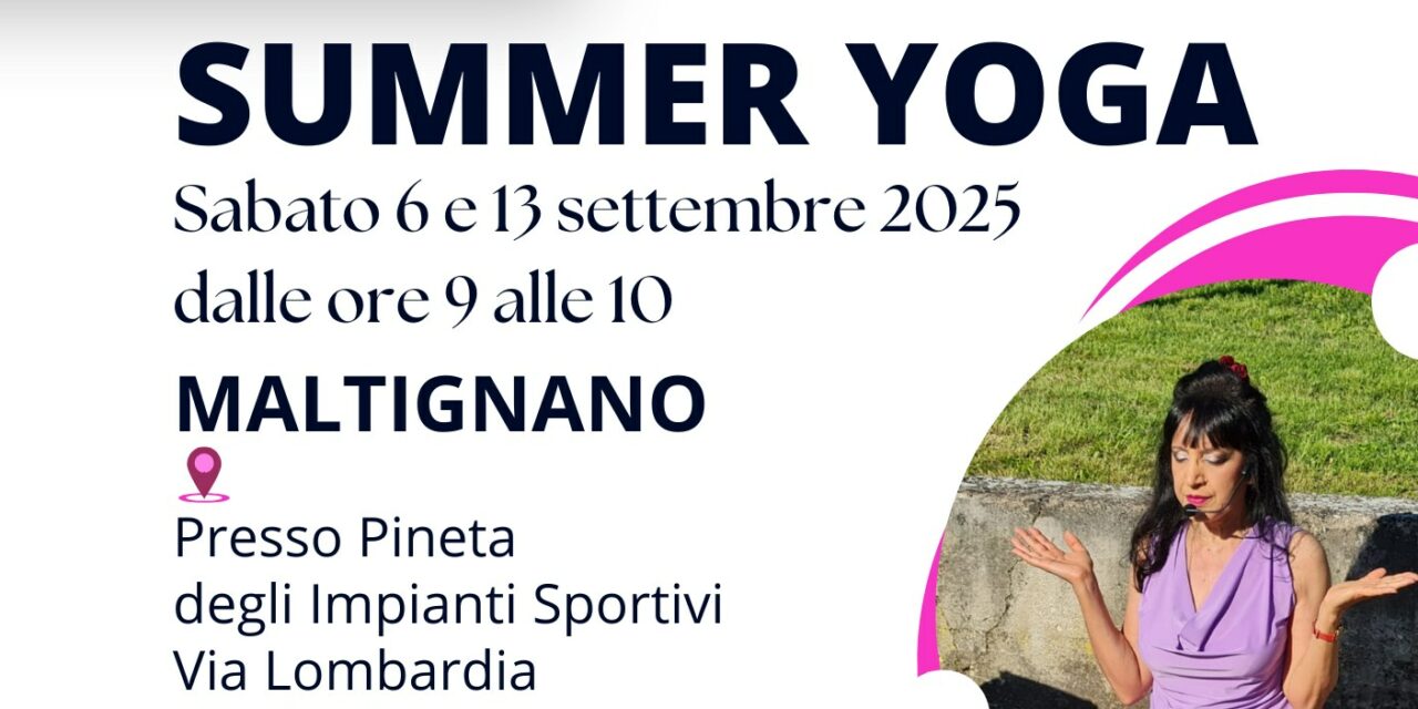 TORNA LO YOGA ESTIVO A MALTIGNANO