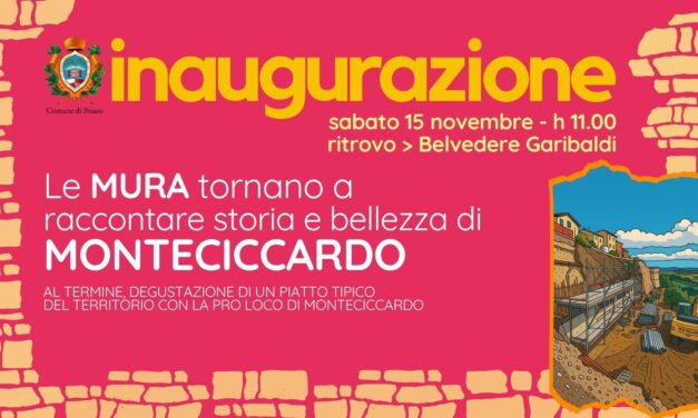 MONTECICCARDO: RESTAURO E INAUGURAZIONE DELLE MURA CITTADINE