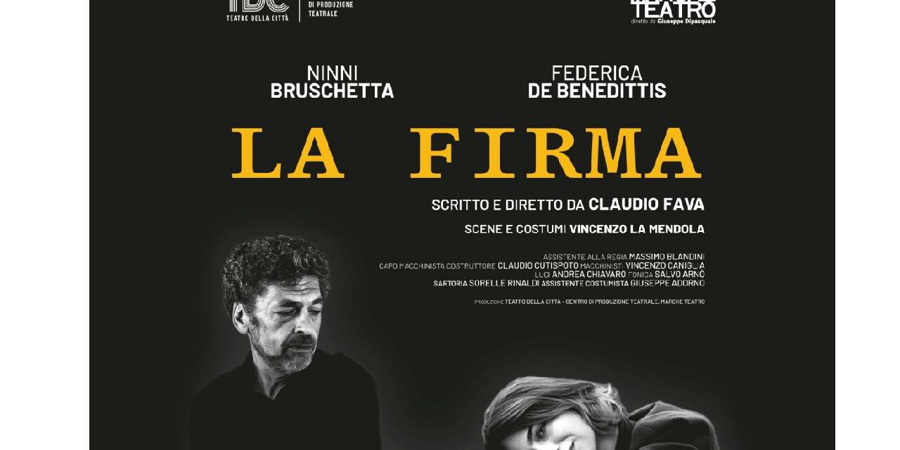LA FIRMA: DEBUTTO NAZIONALE A MARCHE TEATRO
