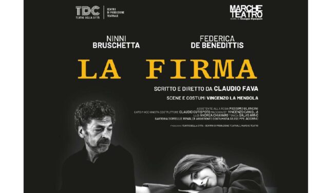 LA FIRMA: DEBUTTO NAZIONALE A MARCHE TEATRO