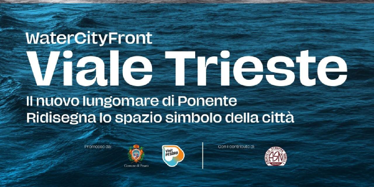 PESARO: INAUGURAZIONE MOSTRA ‘VIALE TRIESTE’, LE IDEE PER IL NUOVOLUNGOMARE DI PONENTE