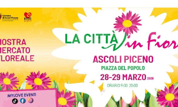 ASCOLI PICENO SI PREPARA ALLA TERZA EDIZIONE DE ‘LA CITTÀ IN FIORE’