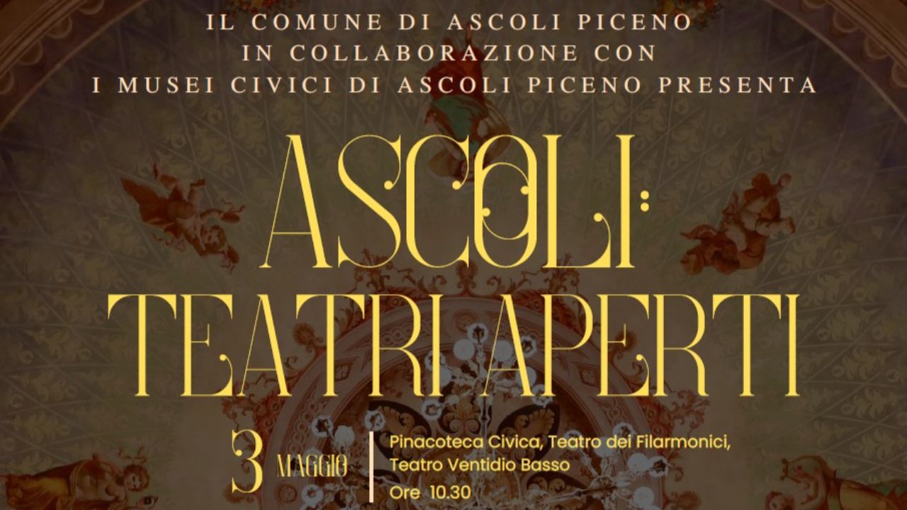 ASCOLI IN SCENA: TRE TEATRI CITTADINI DA SCOPRIRE TRA MUSICA E STORIA