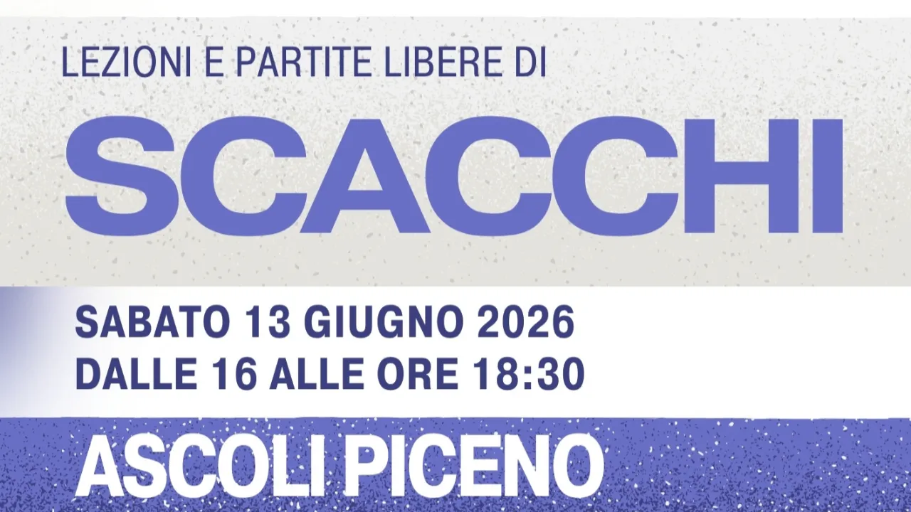 SCACCHI SAGRA 13.06.2026 ASCOLI PICENO, SCACCHI GRATUITI PER TUTTI IL 13 GIUGNO 2026