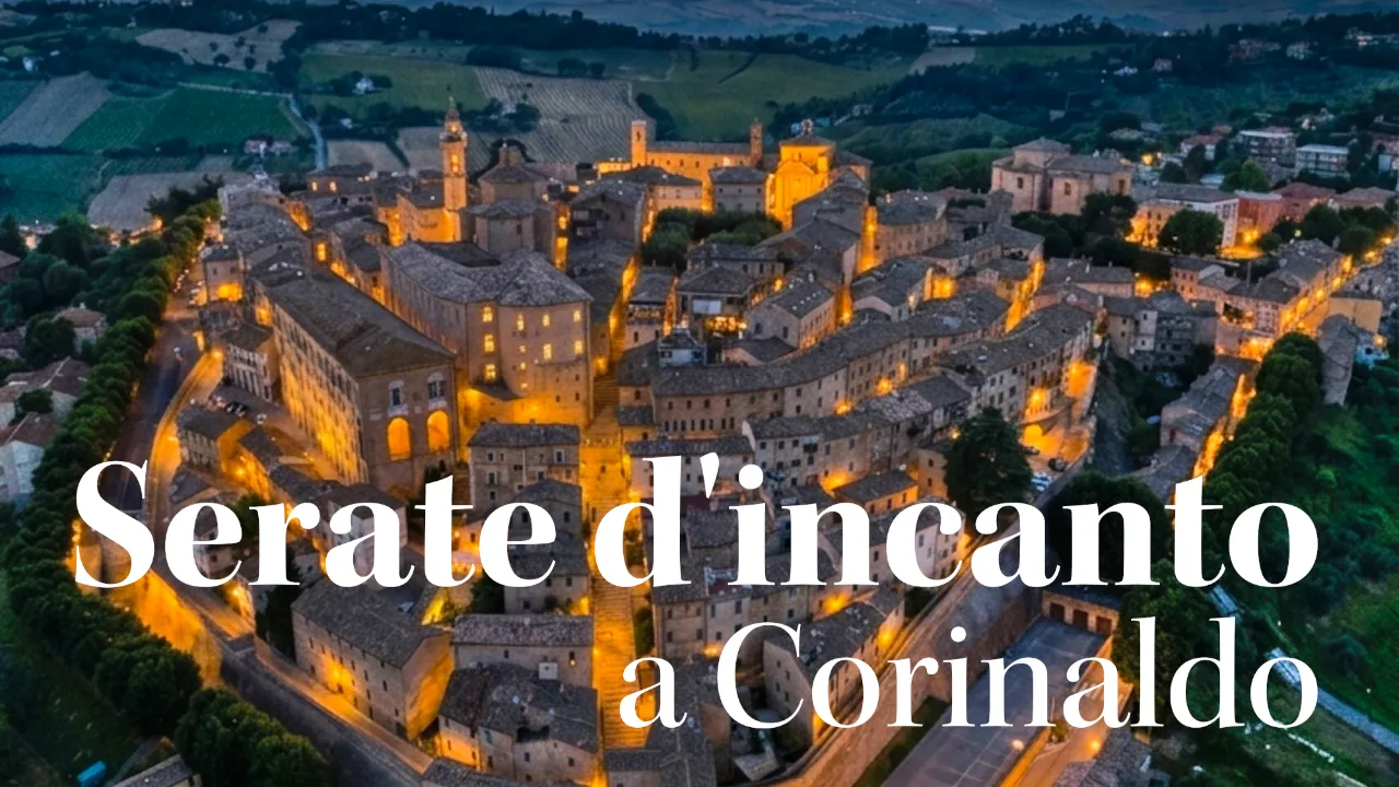 A CORINALDO TORNANO LE 'SERATE D'INCANTO' NELL'ESTATE 2026