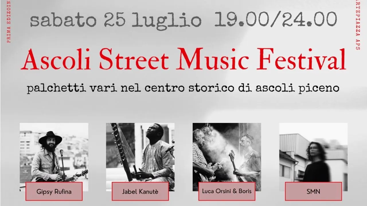 ASCOLI STREET MUSIC FESTIVAL: MUSICA DAL VIVO NEL CUORE DELLA CITTÀ