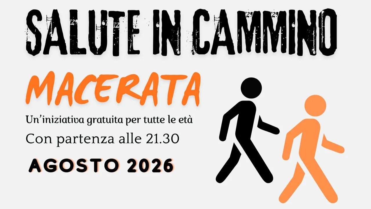 CAMMINATE MACERATA AGOSTO 2026 SALUTE IN CAMMINO: QUATTRO APPUNTAMENTI AD AGOSTO NELLE MARCHE