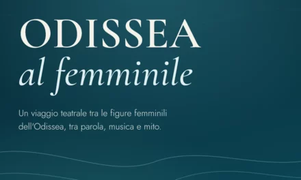 ODISSEA AL FEMMINILE: AD ANCONA UN VIAGGIO NEL MITO SENZA TEMPO