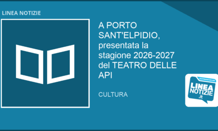 A PORTO SANT’ELPIDIO la presentazione della stagione del TEATRO DELLE API