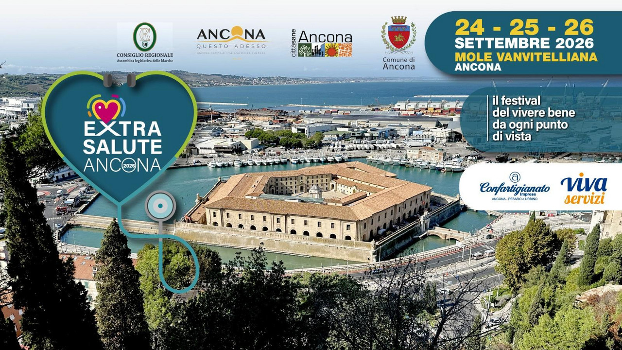 al via ad ANCONA la terza edizione del FESTIVAL EXTRA SALUTE 2026 al via ad ANCONA la terza edizione del FESTIVAL EXTRA SALUTE 2026
