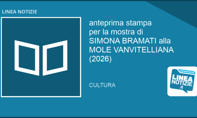 ANCONA, anteprima stampa per la mostra di SIMONA BRAMATI alla MOLE