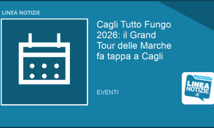 CAGLI: il GRAND TOUR DELLE MARCHE fa tappa a ‘CAGLI TUTTO FUNGO’