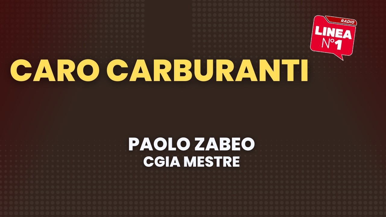 Caro carburanti: l’allarme e l’analisi della CGIA MESTRE con Paolo ZABEO Caro carburanti: l'allarme e l'analisi della CGIA MESTRE con Paolo ZABEO
