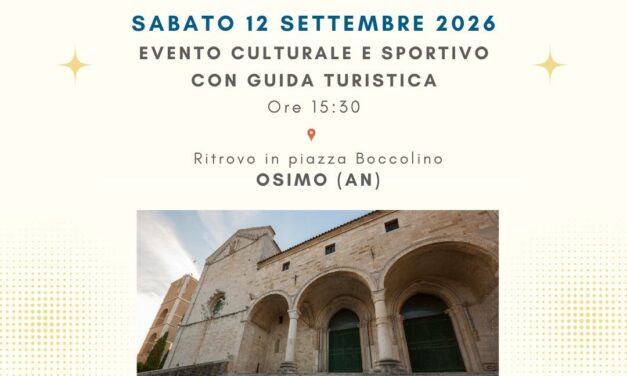 ‘ESPLORANDO OSIMO’: iniziativa culturale e sportiva il 12 SETTEMBRE