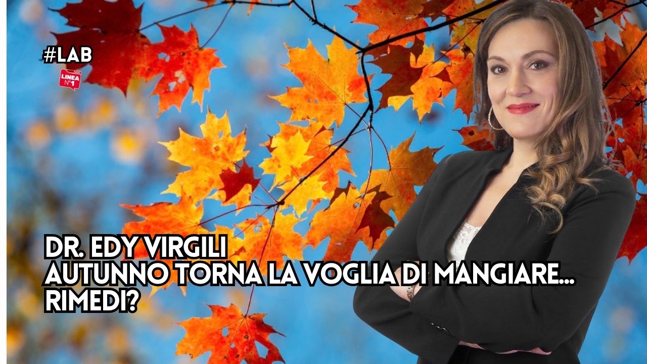 Autunno e alimentazione: i consigli della nutrizionista EDY VIRGILI Autunno e alimentazione: i consigli della nutrizionista EDY VIRGILI