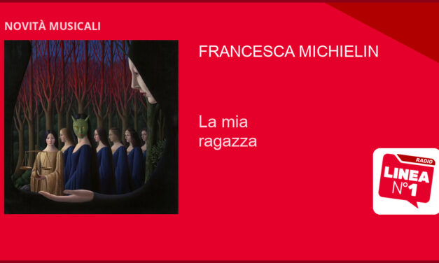 Francesca MICHIELIN torna con ‘La mia ragazza’ e arriva in TOUR a ANCONA