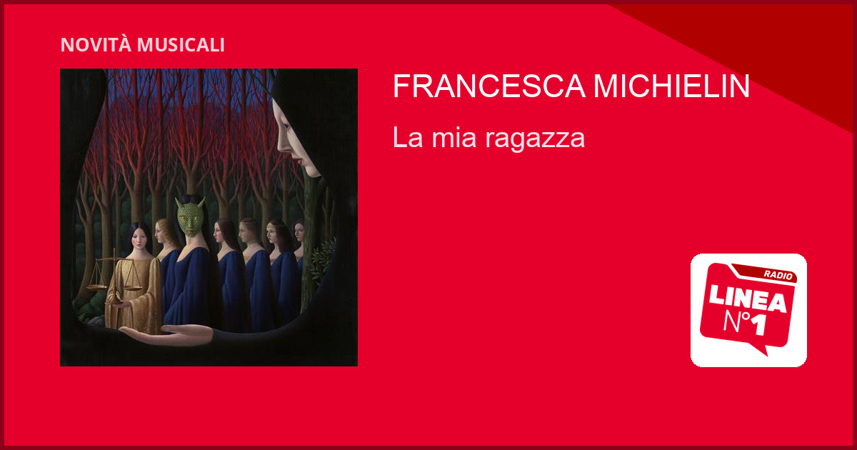 FRANCESCA MICHIELIN, ‘La mia ragazza’: il nuovo singolo in radio dal 25 SETTEMBRE FRANCESCA MICHIELIN, 'La mia ragazza': il nuovo singolo in radio dal 25 SETTEMBRE