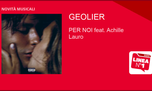 GEOLIER e ACHILLE LAURO uniscono le voci nel singolo ‘PER NOI’ in vista dei concerti a NAPOLI