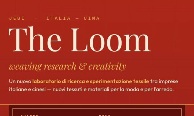 Inaugurato a JESI ‘The Loom’, ponte tessile tra ITALIA e CINA