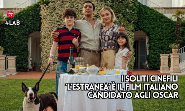 L’ESTRANEA agli OSCAR, il commento di LUCA de I SOLITI CINEFILI a RADIO LINEA N.1