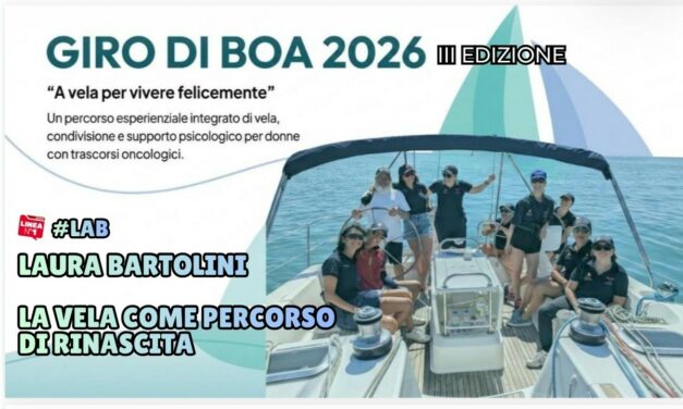 La vela come PERCORSO DI RINASCITA: Giro di Boa con Laura BARTOLINI a CIVITANOVA MARCHE
