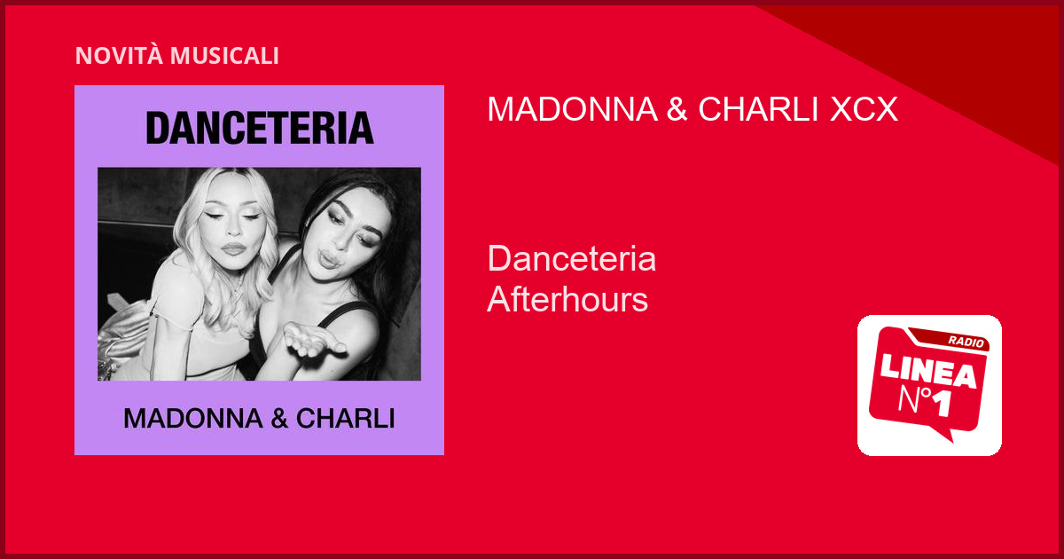Madonna e CHARLI XCX lanciano ‘Danceteria Afterhours’ Madonna e CHARLI XCX lanciano 'Danceteria Afterhours'
