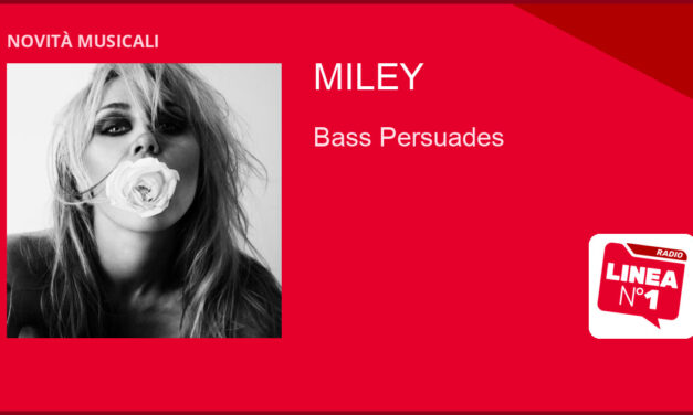 Miley: oggi esce il singolo ‘Bass Persuades’, l’album il 18 SETTEMBRE