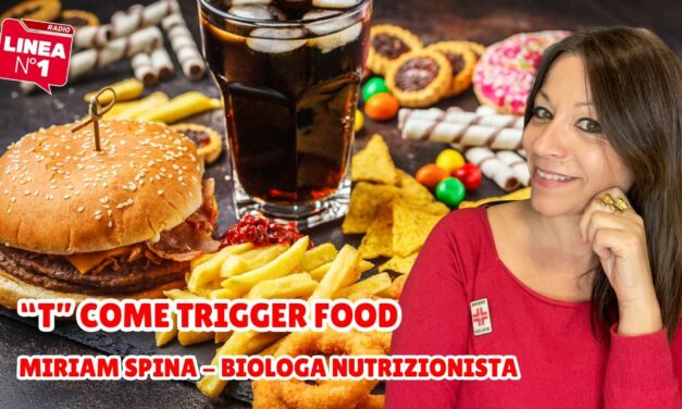 MIRIAM SPINA e i cibi trigger: come riconoscerli e gestire la perdita di controllo