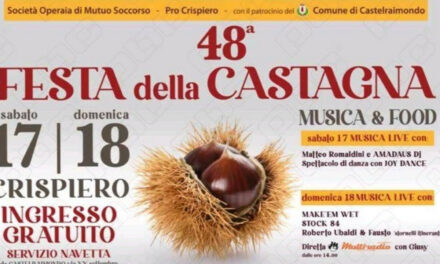A CASTELRAIMONDO torna la 48a FESTA DELLA CASTAGNA a CRISPIERO
