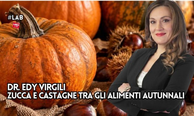 Alimentazione e salute in autunno: i consigli della nutrizionista EDY VIRGILI