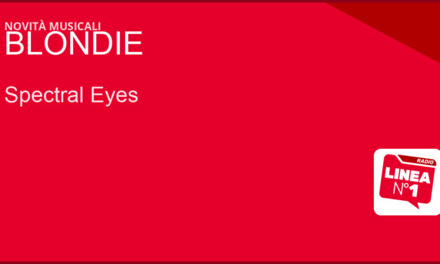 Blondie annunciano _HIGH NOON_, dodicesimo album in studio e il singolo ‘Spectral Eyes’