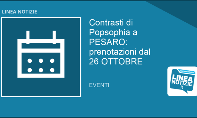 Contrasti: a PESARO prenotazioni aperte dal 26 OTTOBRE per Popsophia